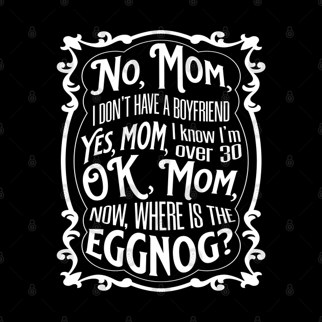 Ok, Mom - Funny Christmas Message by Mey Designs