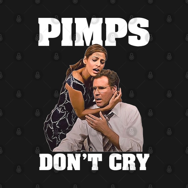 Pimps Don't Cry by darklordpug