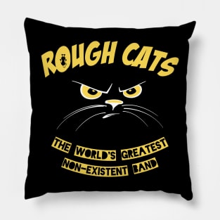 Rough Cats - The World's Greatest Non-Existent Band Pillow