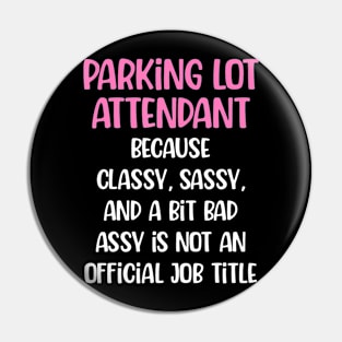 Parking Lot Attendant, Female Parking Lot Attendant Pin