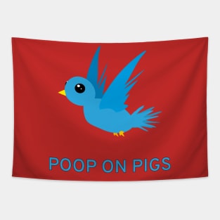 Poop On Pigs (Cute Blue Birb Version) Tapestry