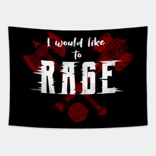 I Would Like to Rage Tapestry