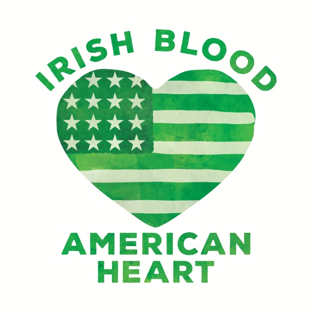 Irish Blood American Heart by incraftwetrust