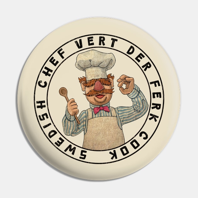 Vert Der Ferk the swedish chef Retro Vintage Pin by TuoTuo.id