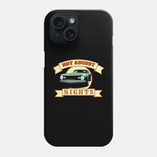 Hot August Nights Phone Case