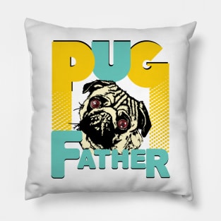 Pug Father Funny Pug dog lovers Pillow