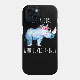 Just A Girl Who Loves Rhinos Phone Case