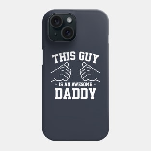 This guy is an awesome Daddy Phone Case