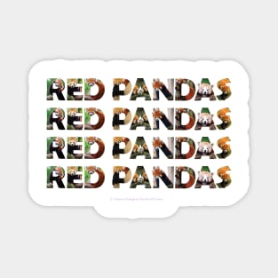 RED PANDA RED PANDA RED PANDA - wildlife oil painting word art Magnet