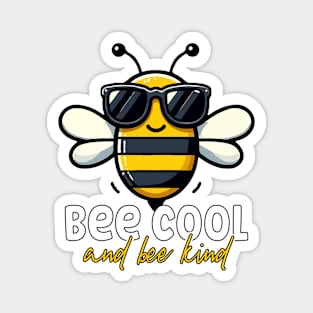 Bee Cool Bee Kind Sunglasses Insect Summer Graphic Magnet