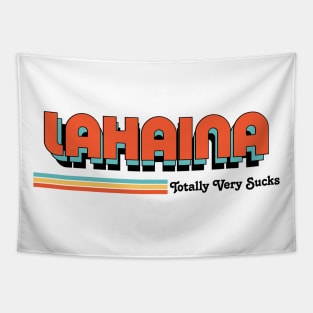 Lahaina - Totally Very Sucks Tapestry