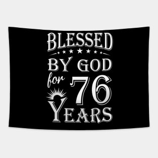 Blessed By God For 76 Years Christian Tapestry