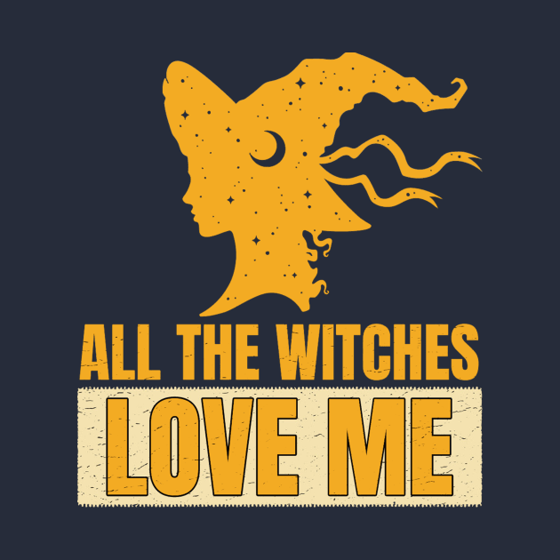 All the witches love me by autopic