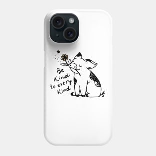 Be kind to every kind Phone Case