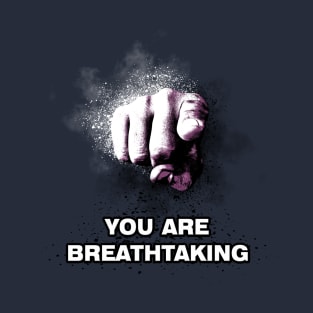 You are breathtaking T-Shirt