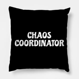 chaos coordinator - white grunge Pillow