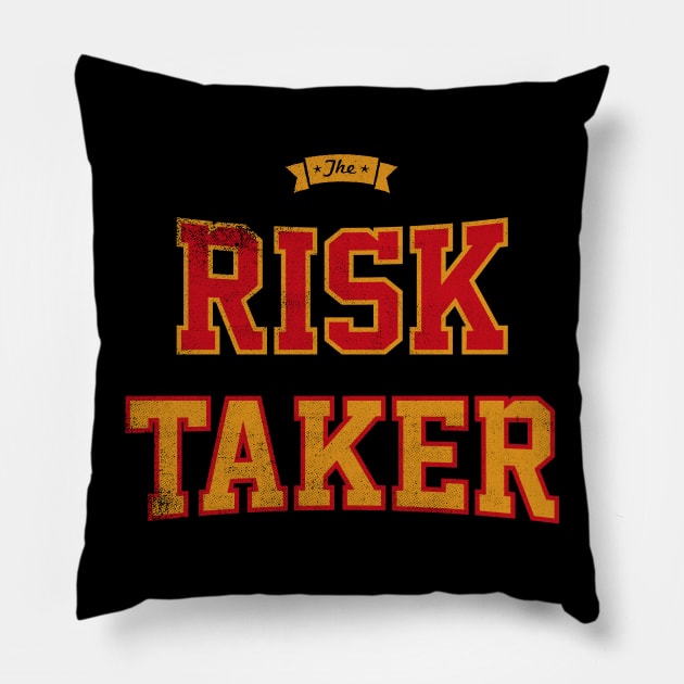 The Risk Taker Pillow by cowyark rubbark