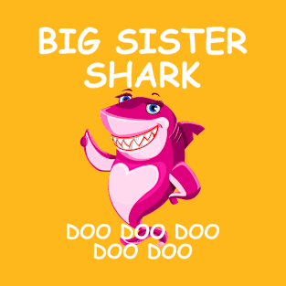 Big Sister Shark Doo Doo Doo Funny T-Shirt