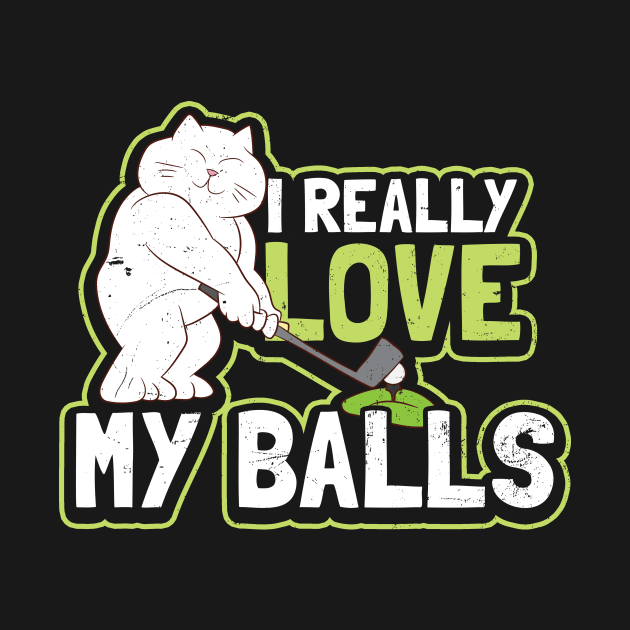 Papa Golf Shirt | Really Love My Balls Cat Gift by Gawkclothing