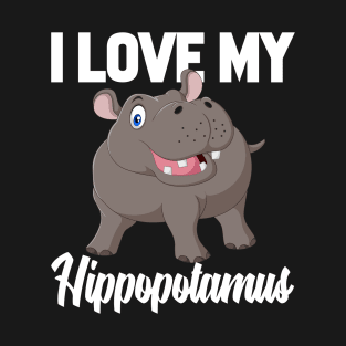 I Love My Hippopotamus T-Shirt