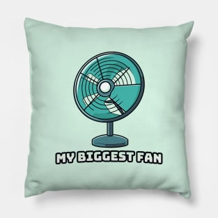 My Biggest Fan Pillow