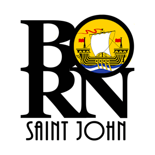 BORN Saint John New Brunswick T-Shirt