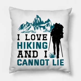 I love hiking Pillow