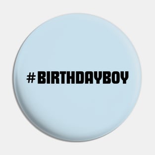 Birthday Boy | Birthday Gift | Birthday Party| Birthday Clothes | Pin