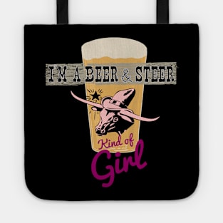 I’m a Beer and Steer Kind of Girl Tote