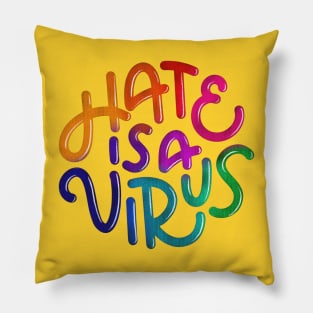 Hate is a Virus (Rainbow) Pillow