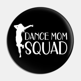 Dance Mom Squad Pin