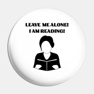 Leave me alone ! I am reading ! Pin