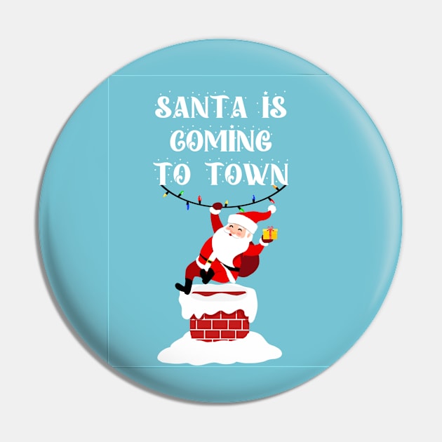 Santa is coming to town Pin by Morishasha