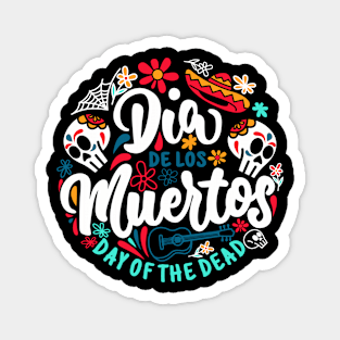 dia de los muertos Day of the dead Magnet