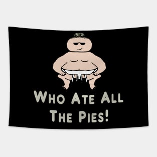 Who Ate All The Pies Tapestry