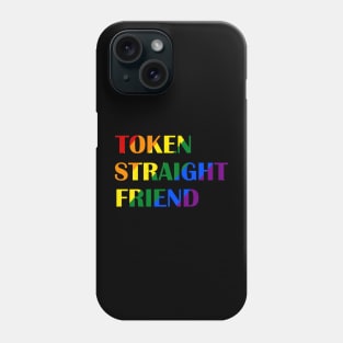 token straight friend lgbt ver 2 Phone Case