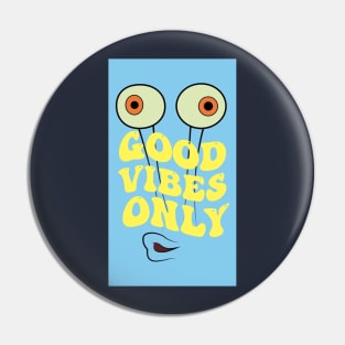 Good Vibes Only Pin