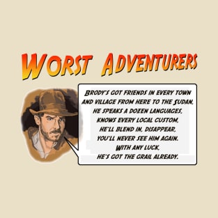 WORST ADVENTURERS Indy Brody Bluff T-Shirt