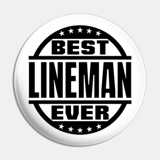 Best Lineman Ever Pin