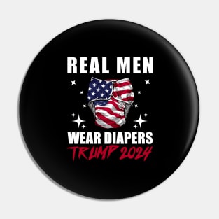 Real-Men-Wear-Diapers-Trump-2024 Pin