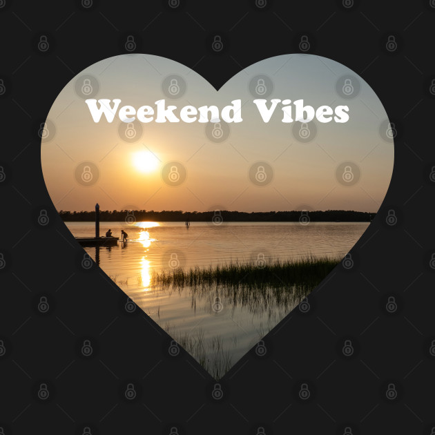 Weekend Vibes - Time for you by Suncatcher Photos - Apparel - Home Decor