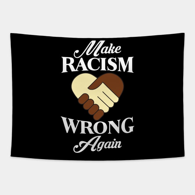Make Racism Wrong Again Tapestry by CRE4TIX