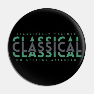 Classically Trained Classical Dark Green Pin