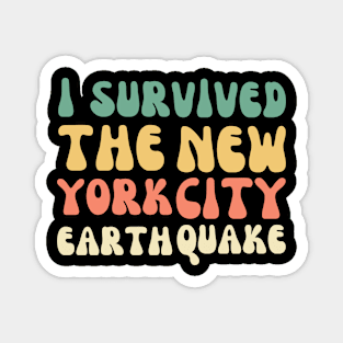 I SURVIVED THE NYC EARTHQUAKE (V1) Magnet