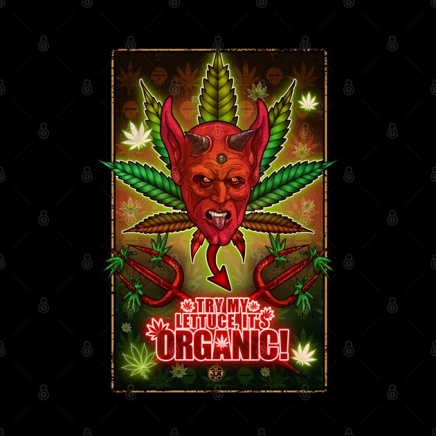 hejk81, Devil's Lettuce, Try my lettuce its organic by HEJK81