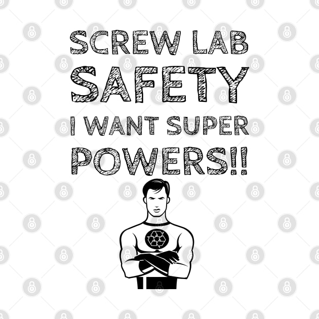 Screw Lab Safety by madeinchorley