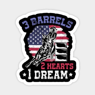 3 Barrels 2 Hearts 1 Dream I Horseback Riding Magnet