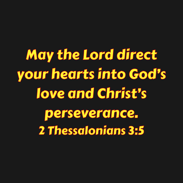 Bible Verse 2 Thessalonians 3:5 by Prayingwarrior