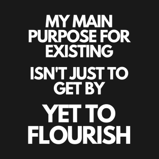 Flourish - Motivational Quote T-Shirt