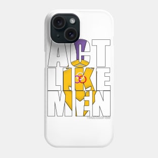 OCM - Act Like Men (Black Outline) Phone Case